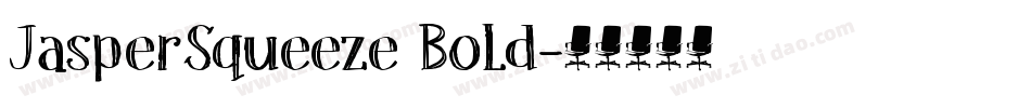 JasperSqueeze Bold字体转换